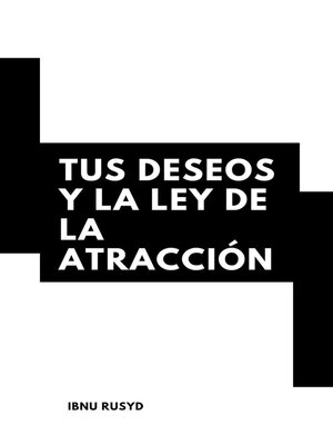 Tus Deseos Y La Ley De La Atracción - ebook